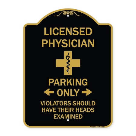Signmission Licensed Physician Parking Only Violators Should Have Their Heads Examined, A-DES-BG-1824-23886 A-DES-BG-1824-23886